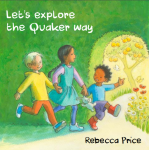Let's Explore the Quaker Way